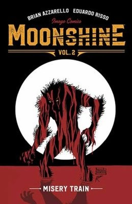 Moonshine Volume 2: Misery Train Paperback Brian Azzarello