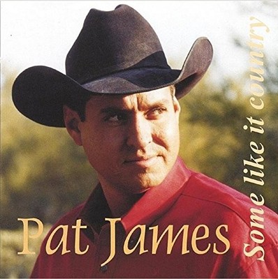 PAT JAMES - Some Like It Country - CD - **BRAND NEW/STILL SEALED**
