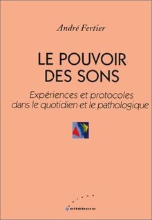 Le pouvoir des sons : Expériences et protocoles dan... | Buch | Zustand sehr gut
