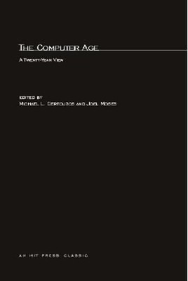 The Computer Age : A Twenty-Year View Paperback