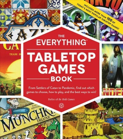 Everything Tabletop Games Book : From Settlers of Catan to Pandemic, find out...