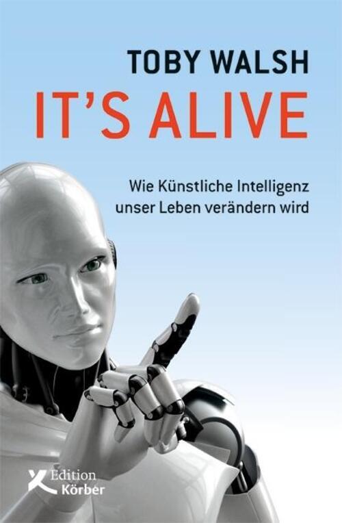 Thumbnail - It's Alive | Wie Künstliche Intelligenz Unser Leben Verändern Wird |