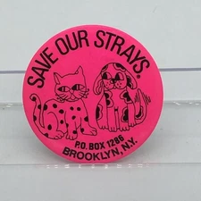 Vintage Collectible Pinback Dog Cat Button "Save Our Strays" Brooklyn New York 