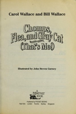 Chomps, Flea, and Gray Cat (That's Me!) by Wallace, Carol,Wallace, Bill, Good Bo