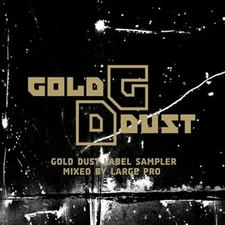Various - Gold Dust Label Sampler - Mixed By Large Pro (CD, Comp, Mixed, Promo, 
