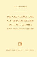 Karl Schuhmann | Die Grundlage Der Wissenschaftslehre In Ihrem Umrisse | Buch