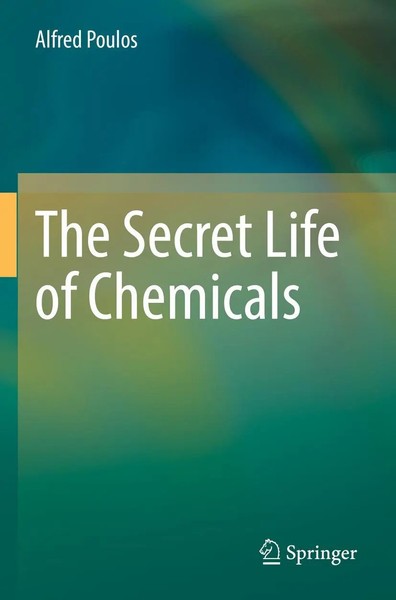 The Secret Life Of Chemicals Alfred Poulos Taschenbuch Xv Englisch 2022 Springer-image