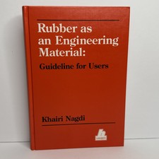 Rubber As an Engineering Material by Khairi N...