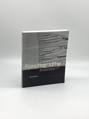 Fractography Observing, Measuring and Interpreting Fracture Surface Topography