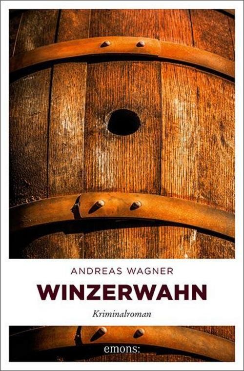 Winzerwahn Andreas Wagner