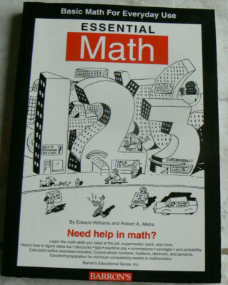 Basic Math for Everyday Use: ESSENTIAL MATH,Practical,Barron's 2nd Ed. NICE PB!