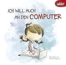 Ich will auch an den Computer von not specified | Buch | Zustand gut