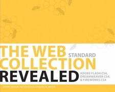 The Web Collection Revealed Standard Edition: Adobe Flash Cs4, Dreamweaver...