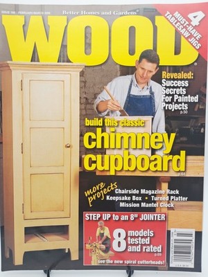 Wood Magazine Mar 2006 Issue 168 Build This Classic Chimney Cupboard