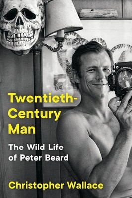 Twentieth-Century Man: The Wild Life of Peter Beard by Christopher Wallace Paper
