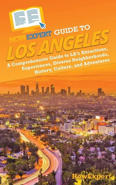 Howexpert | Howexpert Guide To Los Angeles | Buch | Englisch (2024) | Howexpert-image