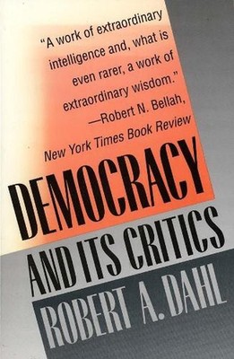 Democracy and Its Critics by Robert A. Dahl (English) Paperback Book
