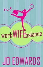Work Wife Balance by Edwards, Jo Book The Fast Free Shipping