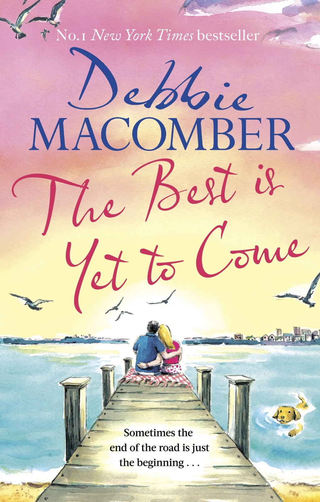 The Best Is Yet to Come by Debbie Macomber Contemporary Fiction Paperback