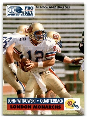 1991 Pro Set WLAF World Bowl Combo John Witkowski London Monarchs #14