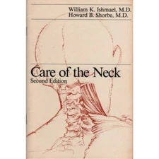 Vtg. 1985 Care of the Neck 2nd Edition Cervical Nervous Tension Pain 80s Booklet