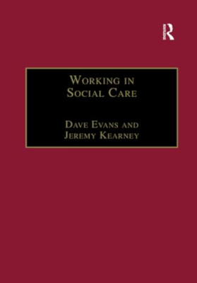 Working in Social Care: A systemic approach - Paperback NEW Dave Evans November