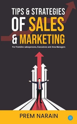 TIPS & STRATEGIES OF SALES & MARKETING Prem Narain Taschenbuch Englisch 2023
