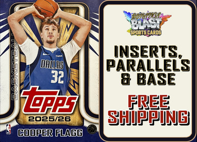 2025-26 TOPPS SINGLES ~ Inserts, Parallels & Base ~ Multi-Card Discounts!