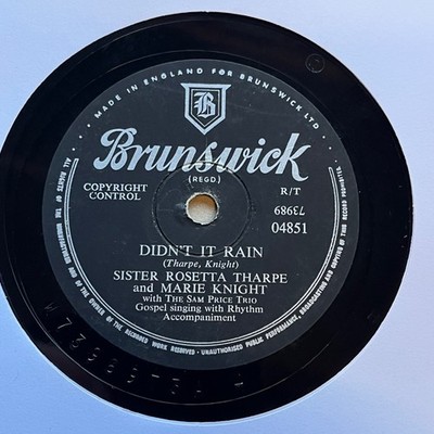 GOSPEL: SISTER ROSETTA THARPE & MARIE KNIGHT -  DIDN T IT RAIN  BRUNSWICK 78 E+