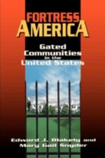 Fortress America : Gated Communities in the United States Paperba