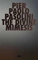 The Divine Mimesis | Pier Paolo Pasolini | Englisch | Taschenbuch | 2026 | Eris