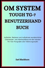 Om System Tough Tg-7 Benutzerhandbuch: Aufstellen, Bedienen und Aufnehmen wunder