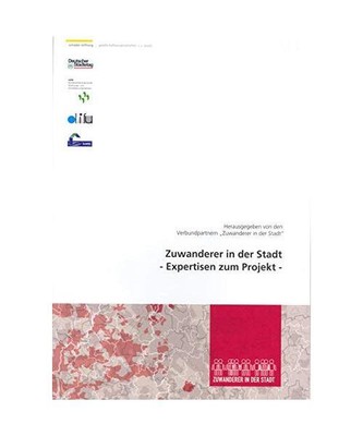 Zuwanderer in der Stadt: Expertisen zum Projekt, Hrsg. v.Schader-Stiftung /Deuts