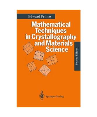 Mathematical Techniques in Crystallography and Materials Science, Prince, Edward
