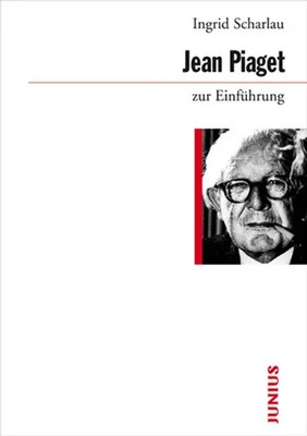Jean Piaget zur Einführung | Ingrid Scharlau | Taschenbuch | 171 S. | Deutsch