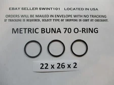 22mm ID x 26mm OD x 2mm thick O-ring.  Buna-70.   Quan 3.