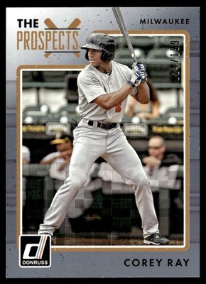 2017 Donruss The Prospects Gray Border Corey Ray Rookie 024/199 Milwaukee