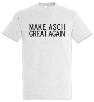 Make ASCII Great Again T-Shirt CSS Html Binary Code Computer Science Fun Nerd
