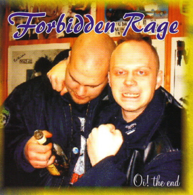 FORBIDDEN RAGE   Oi! the end CD