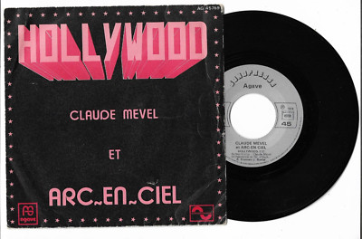 CLAUDE MEVEL und REGENBOGEN: Hollywood / Ho Laetitia 7'' 45T 1974 AGAVE AG 45769