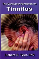 The Consumer Handbook on Tinnitus - Hardcover By Tyler, Richard S. - GOOD