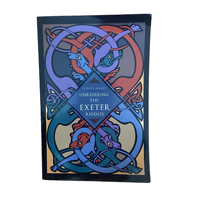 Unriddling the Exeter Riddles Paperback 2011 Patrick J. Murphy