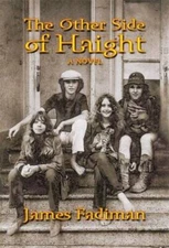 The Other Side of Haight: A Novel - Hardcover By Fadiman, James - GOOD