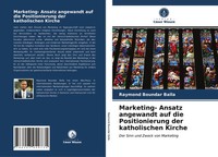 Raymond Boundar Balla | Marketing- Ansatz Angewandt Auf Die Positionierung...