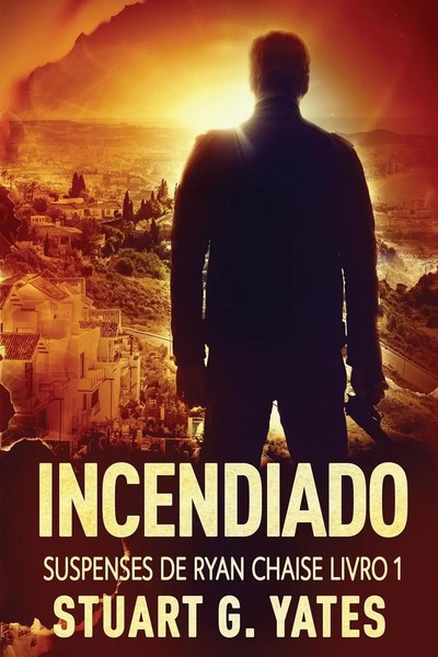 Stuart G. Yates | Incendiado | Taschenbuch | Portugiesisch (2023) | Next Chapter-image