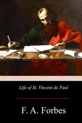 Life of St. Vincent de Paul by F.A. Forbes (English) Paperback Book