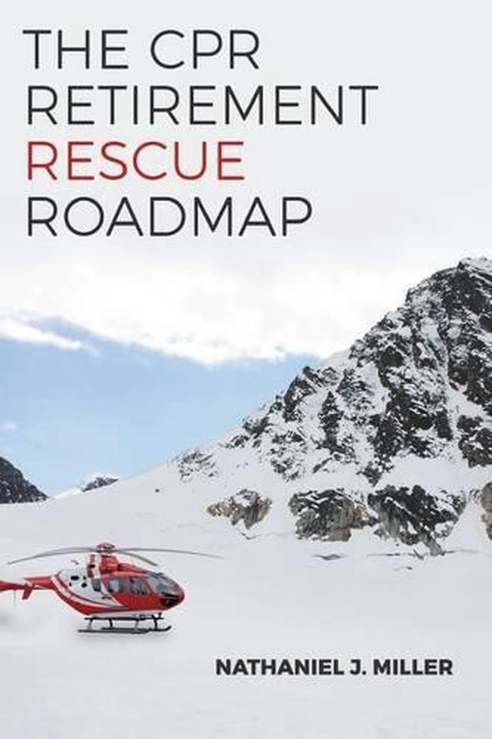The CPR Retirement Rescue Roadmap: Your Guide to Breathing Life Into Any Portfol