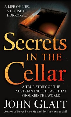 John Glatt | Secrets in the Cellar | Taschenbuch | Englisch (2009)
