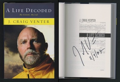 J. Craig Venter SIGNED AUTOGRAPHED A Life Decoded HC 1st Ed Print My Genome DNA