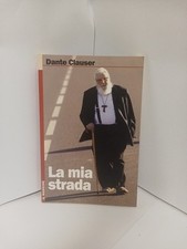 La mia strada . Dante Clauser